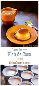 Hacer un flan de coco casero sin leche condensada ni leche evaporada no es difícil. Hoy comparto mi receta. #flan #fladecoco #coco #cosascaseras