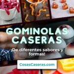 Collage de diversas gominolas caseras con el texto «GOMINOLAS CASERAS ¡De diferentes sabores y formas!» y la página web CosasCaseras.com.
